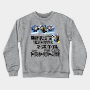 Hypurr'z Skydiving School Crewneck Sweatshirt